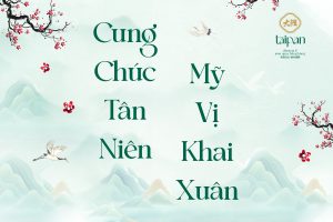 CUNG CHÚC TÂN NIÊN – MỸ VỊ KHAI XUÂN